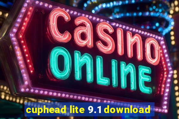 cuphead lite 9.1 download